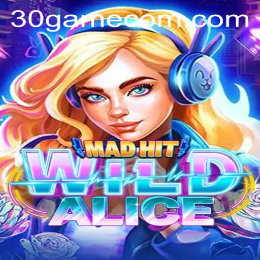 MadHitWildAlice: A New Adventure in the Gaming World